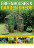 Greenhouses & Garden Sheds: Inspiration Information & Step-by-Step Projects - URL