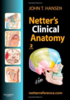 Netter's Clinical Anatomy [document électronique] / John T. Hansen, Editeur scientifique . - 2da. - Filadelfia [Estados Unidos] : Saunders Elsevier, 2010. - URL